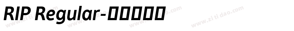 RIP Regular字体转换